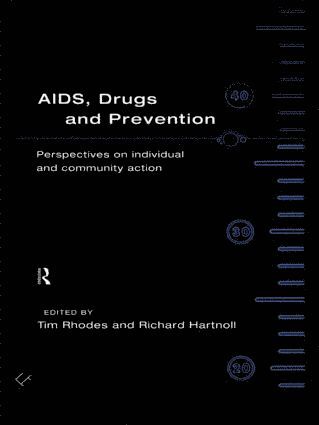 Richard Hartnoll, Tim Rhodes - AIDS, Drugs and Prevention, Inbunden