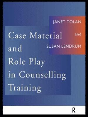 Case Material and Role Play in Counselling Training 1