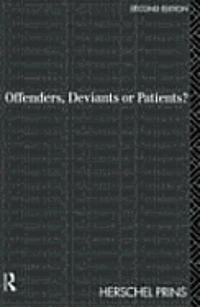 Herschel Prins - Offenders, Deviants or Patients?, Häftad