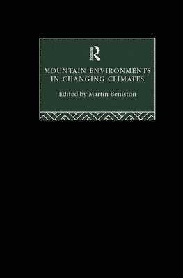 Mountain Environments in Changing Climates 1