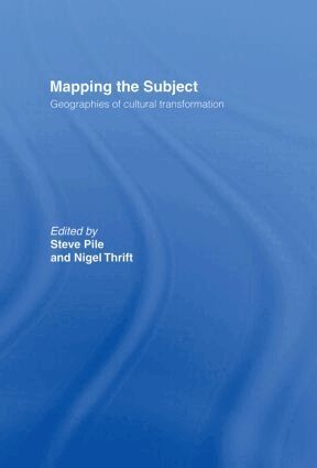 Steve Pile, Nigel Thrift - Mapping the Subject, Inbunden
