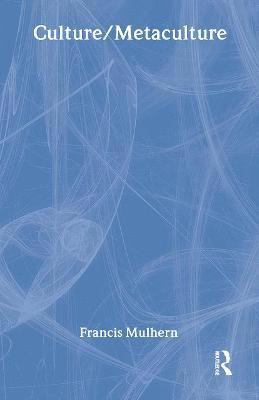 Francis Mulhern - Culture/Metaculture, Inbunden