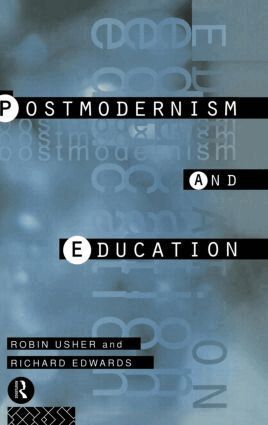 Richard Edwards, Robin Usher - Postmodernism and Education, Inbunden