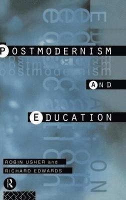bokomslag Postmodernism and Education