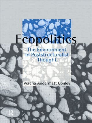 Verena Andermatt Conley - Ecopolitics, Inbunden