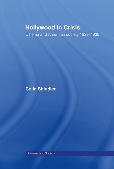 bokomslag Hollywood in Crisis