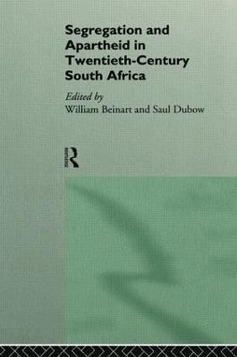 William Beinart, Saul Dubow - Segregation and Apartheid in Twentieth Century South Africa, Häftad
