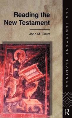 John Court - Reading the New Testament, Inbunden