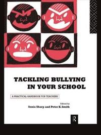bokomslag Tackling Bullying in Your School