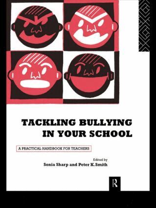 Sonia Sharp, Peter K Smith, Peter Smith - Tackling Bullying in Your School, Häftad