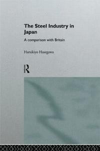 bokomslag The Steel Industry in Japan
