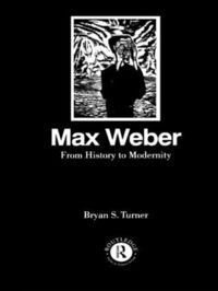 bokomslag Max Weber: From History to Modernity