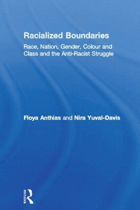 Floya Anthias, Nira Yuval-Davis - Racialized Boundaries, Häftad