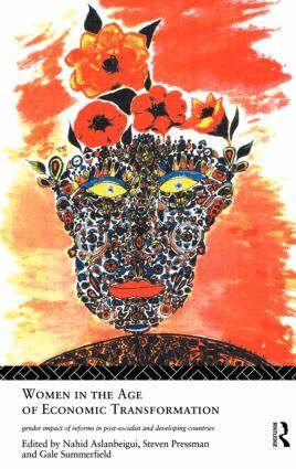 Nahid Aslanbeigui, Steven Pressman, Gale Summerfield - Women in the Age of Economic Transformation, Inbunden