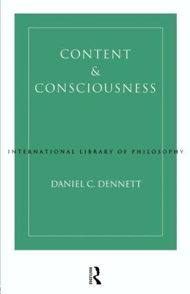 Daniel C. Dennett - Content and Consciousness, Häftad