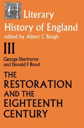 Donald F. Bond, G. Sherburn - Literary History of England, Häftad