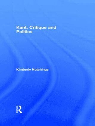 bokomslag Kant, Critique and Politics