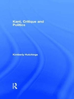Kant, Critique and Politics 1