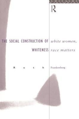 Ruth Frankenburg - White Women, Race Matters, Häftad
