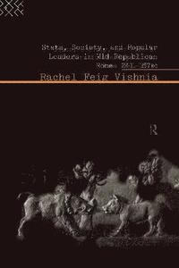 bokomslag State, Society and Popular Leaders in Mid-Republican Rome 241-167 B.C.