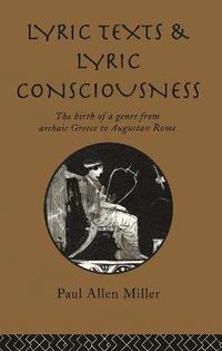 bokomslag Lyric Texts and Lyric Consciousness