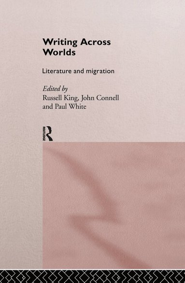 John Connell, Russell King, Paul White - Writing Across Worlds, Inbunden