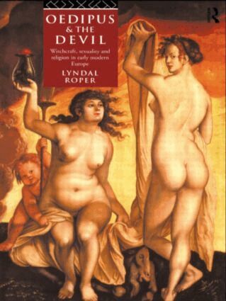 Lyndal Roper - Oedipus and the Devil, Häftad