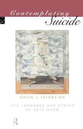Gavin J Fairbairn, Gavin Fairbairn - Contemplating Suicide, Häftad