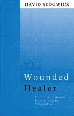 David Sedgwick, USA) Sedgwick, David (Clinical psychologist in Virginia - Wounded Healer, Häftad