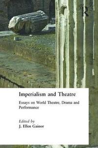 bokomslag Imperialism and Theatre