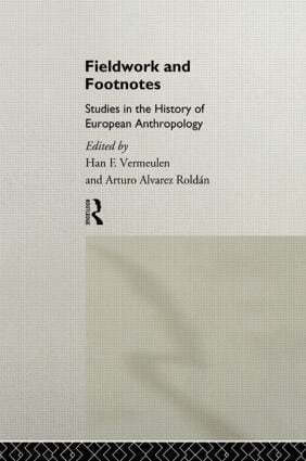 Arturo Alvarez Roldan, Han Vermeulen - Fieldwork and Footnotes, Häftad