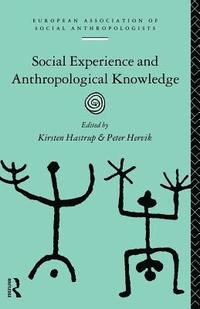 bokomslag Social Experience and Anthropological Knowledge