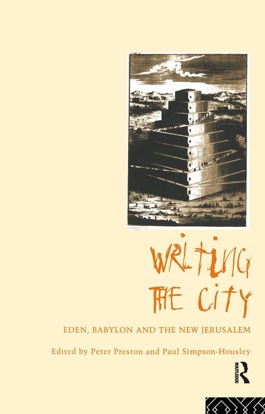 Peter Preston, Paul Simpson-Housley - Writing the City, Inbunden