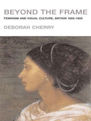Deborah Cherry - Beyond the Frame, Häftad