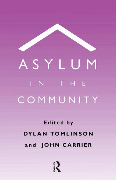 John Carrier, Dylan Tomlinson - Asylum in the Community, Häftad