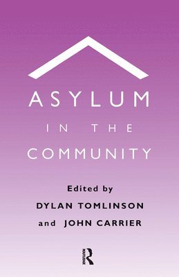 John Carrier, Dylan Tomlinson - Asylum in the Community, Häftad