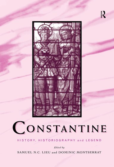 Samuel N. C. Lieu, Dominic Montserrat - Constantine, Inbunden