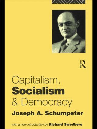 Joseph A. Schumpeter - Capitalism, Socialism and Democracy, Häftad