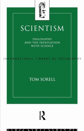 Tom Sorell - Scientism, Häftad