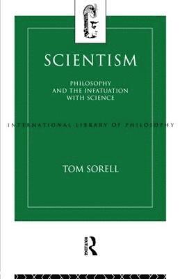 Tom Sorell - Scientism, Häftad