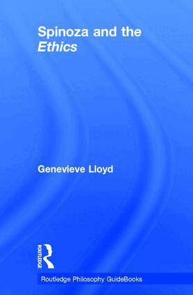 Genevieve Lloyd - Routledge Philosophy GuideBook to Spinoza and the Ethics, Inbunden