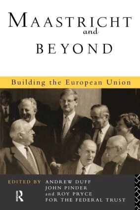 Andrew Duff, John Pinder, Roy Pryce - Maastricht and Beyond, Häftad