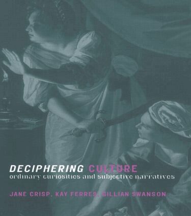 Jane Crisp, Kay Ferres, Gillian Swanson - Deciphering Culture, Häftad