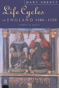 bokomslag Life Cycles in England 1560-1720