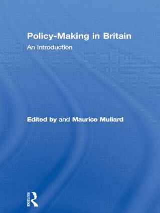 Maurice Mullard - Policy-Making in Britain, Häftad
