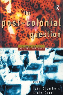 The Postcolonial Question 1