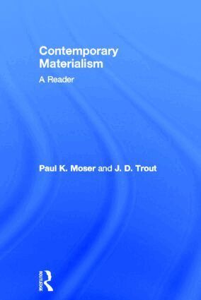Paul K. Moser, J. D. Trout - Contemporary Materialism, Inbunden