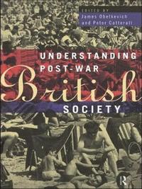 bokomslag Understanding Post-War British Society