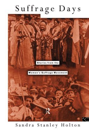 Sandra Holton - Suffrage Days, Inbunden
