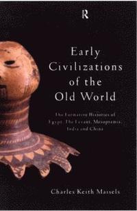 bokomslag Early Civilizations of the Old World